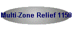 Multi-Zone Relief 1150