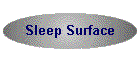 Sleep Surface