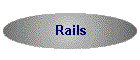Rails