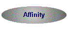 Affinity